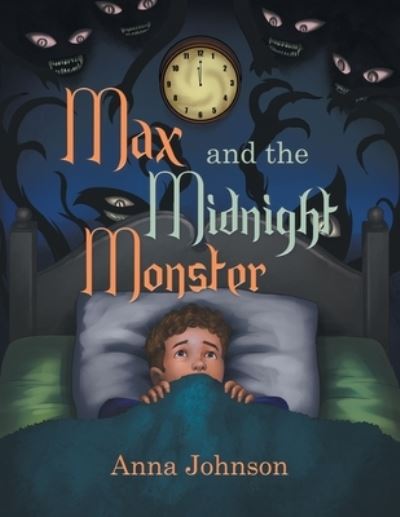 Cover for Anna Johnson · Max and the Midnight Monster (Paperback Book) (2019)