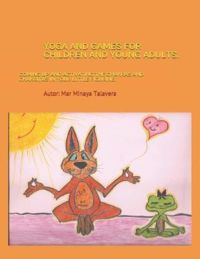 Cover for Autor Mar Minaya Talavera · Yoga and Games for Children and Young Adults. (Paperback Book) (2018)