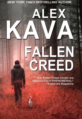 Cover for Alex Kava · Fallen Creed (Ryder Creed K-9 Mystery Series) - Ryder Creed (Hardcover Book) (2022)