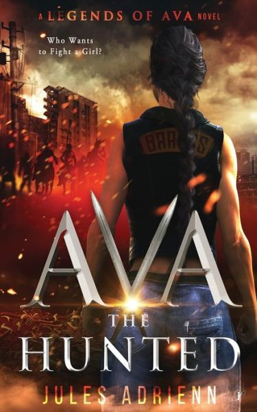 Ava the Hunted - Adrienn Jules Adrienn - Books - Inkspell Publishing - 9781737379461 - May 31, 2022