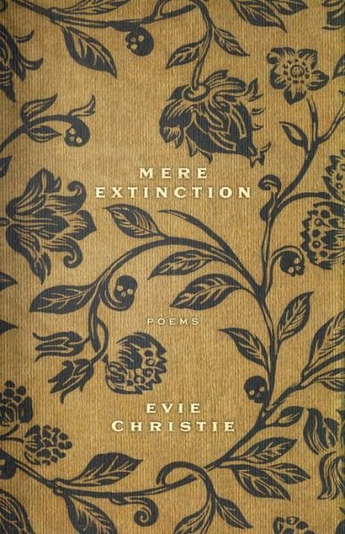Cover for Evie Christie · Mere Extinction (Book) (2021)