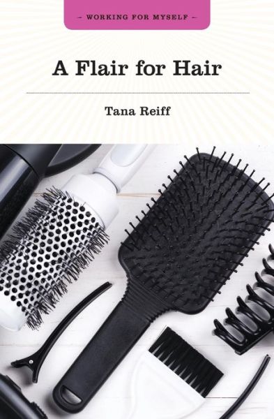 Cover for Tana Reiff · A Flair for Hair (Paperback Book) (2020)