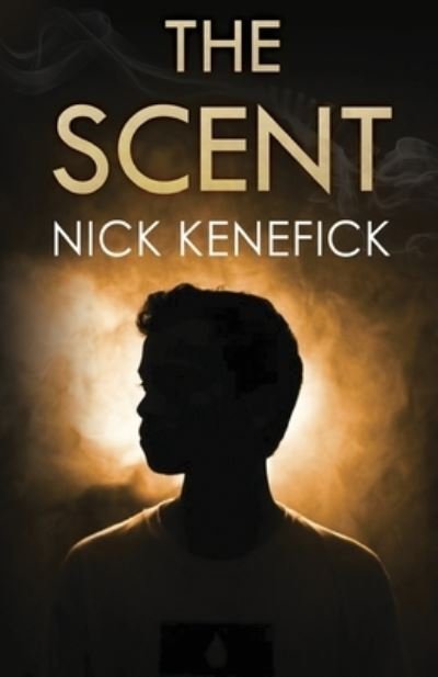 Cover for Nick Kenefick · The Scent (Pocketbok) (2020)