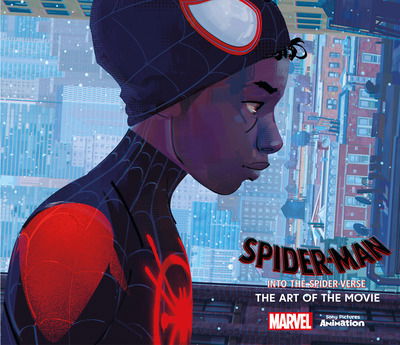 Cover for Ramin Zahed · Spider-Man: Into the Spider-Verse: The Art of the Movie (Innbunden bok) (2018)