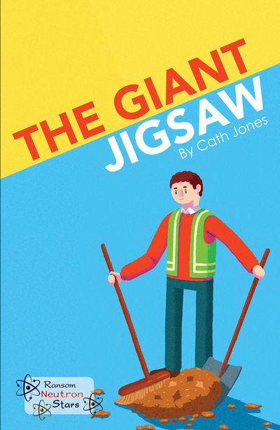 Cover for Cath Jones · The Giant Jigsaw - Neutron Stars (Paperback Book) (2019)