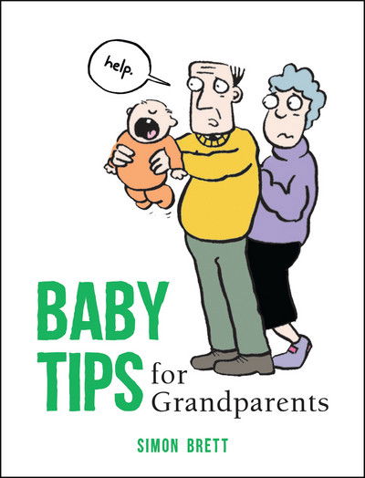 Cover for Simon Brett · Baby Tips for Grandparents (Hardcover Book) (2017)