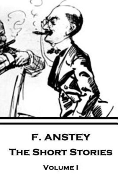 Cover for F Anstey · F. Anstey - The Short Stories (Paperback Book) (2017)