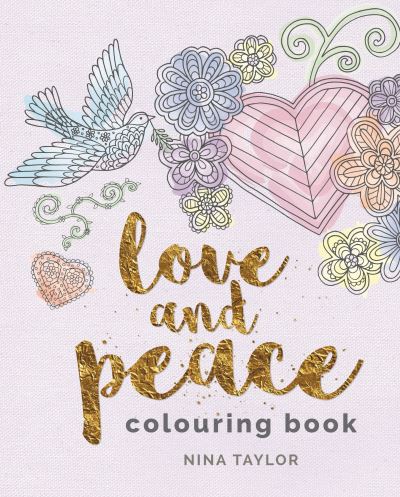 Cover for Nina Taylor · Love and Peace Colouring Book - Arcturus Creative Colouring (Paperback Book) (2022)