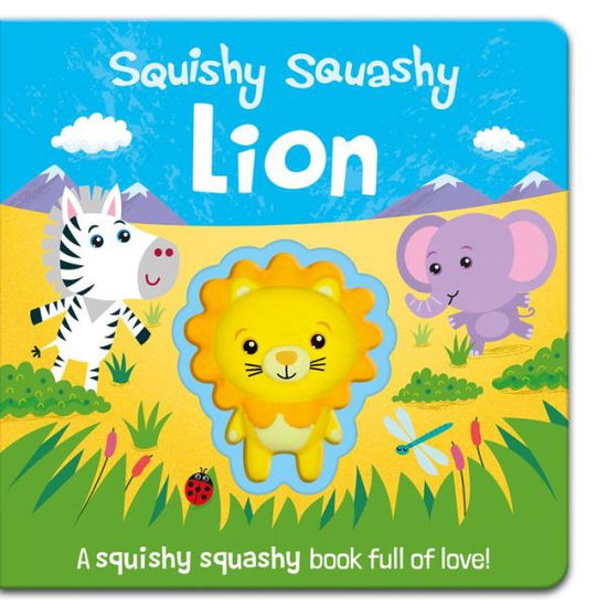 Cover for Jenny Copper · Squishy Squashy Lion (Board book) (2019)