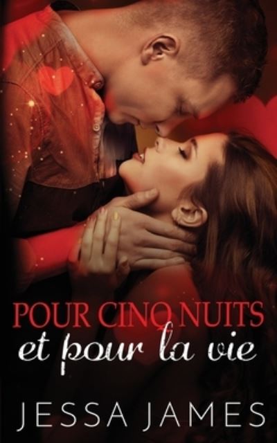 Cover for Jessa James · Pour cinq nuits et pour la vie (Paperback Book) (2020)