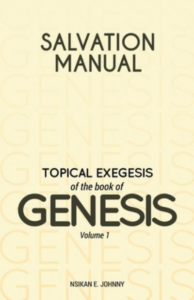 Salvation Manual - Nsikan E. Johnny - Böcker - Grosvenor House Publishing Limited - 9781803810461 - 15 september 2022