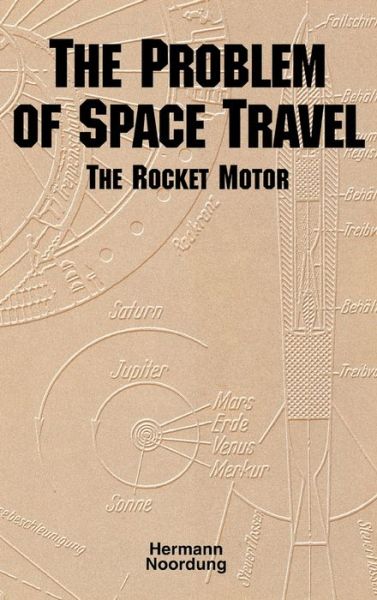 The Problem of Space Travel - Hermann Noordung - Książki - www.MilitaryBookshop.co.uk - 9781839310461 - 1 marca 2011