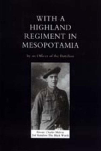 Cover for An Officer of the Battalion (Capt John B · With a Highland Regiment (2nd Battalion the Black Watch ) in Mesopotamia (Hardcover Book) (2006)