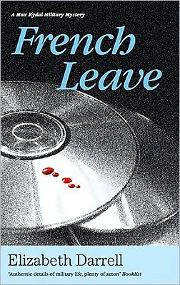 French Leave - Elizabeth Darrell - Books - Severn House Publishers Ltd - 9781847511461 - May 1, 2010