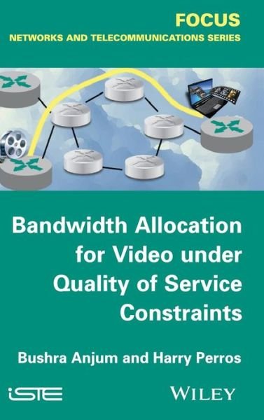 Cover for Bushra Anjum · Bandwidth Allocation for Video under Quality of Service Constraints (Hardcover Book) (2014)