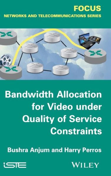 Cover for Bushra Anjum · Bandwidth Allocation for Video under Quality of Service Constraints (Inbunden Bok) (2014)