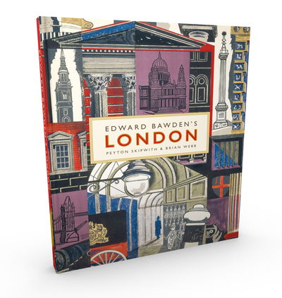 Edward Bawden's London - Peyton Skipwith - Books - V & A Publishing - 9781851778461 - August 3, 2015