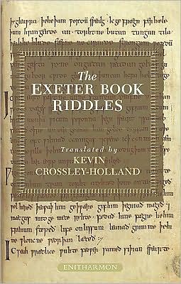 Cover for Kevin Crossley-Holland · The Exeter Book Riddles (Paperback Book) [Revised edition] (2008)