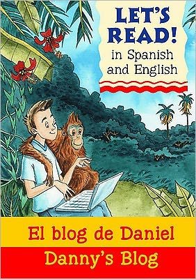 Cover for Stephen Rabley · Danny's Blog/El blog de Daniel - Let's Read in Spanish and English (Paperback Book) (2008)