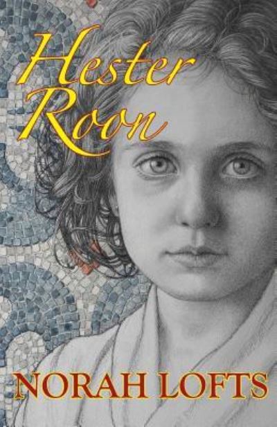 Cover for Norah Lofts · Hester Roon (Paperback Book) [New edition] (2016)