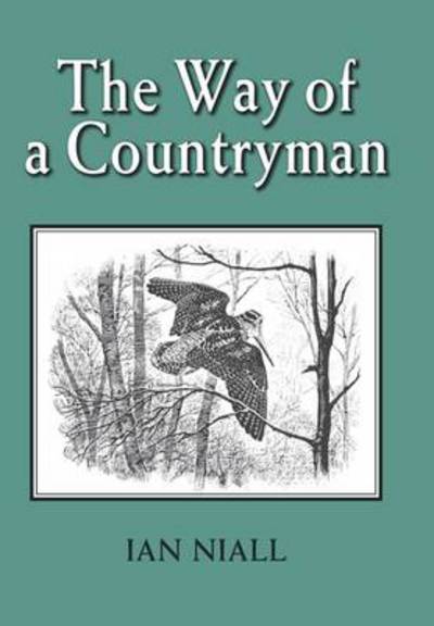 Cover for Ian Niall · The Way of a Countryman (Hardcover Book) (2012)