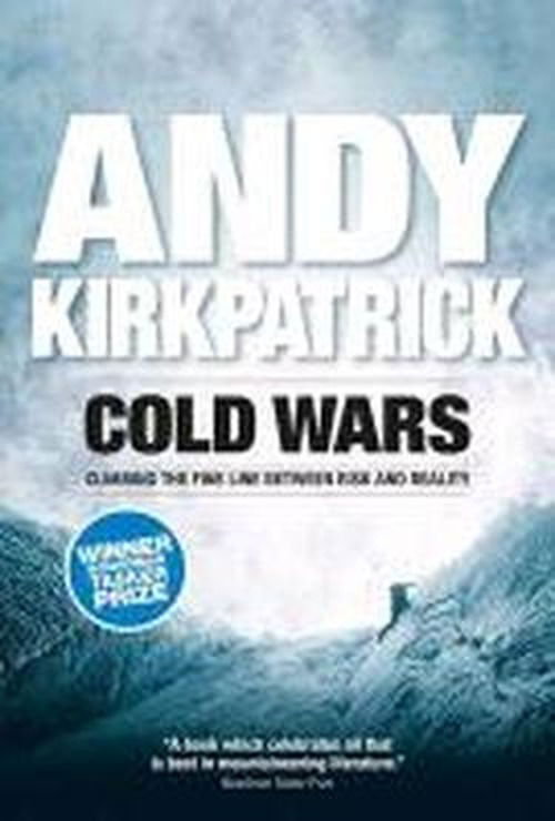 Cover for Andy Kirkpatrick · Cold Wars: Climbing the fine line between risk and reality (Paperback Book) (2013)