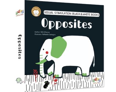 Cover for Opposites - Black &amp; White Books: visual stimulation for babies (Hardcover Book) (2023)