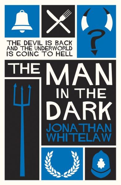 Cover for Jonathan Whitelaw · The Man in the Dark (Pocketbok) (2019)