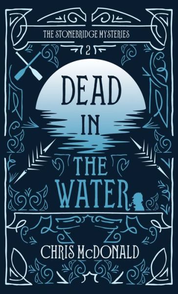 Cover for Chris Mcdonald · Dead in the Water (Inbunden Bok) (2021)