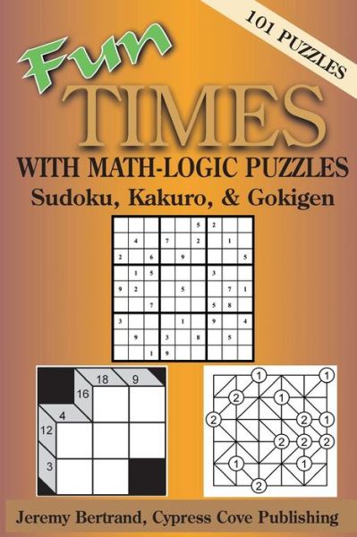 Cover for Jeremy Bertrand · Fun Times with Math-Logic Puzzles (Pocketbok) (2017)