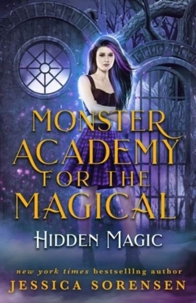 Cover for Jessica Sorensen · Monster Academy for the Magical 2: Hidden Magic - Monster Academy for the Magical (Paperback Book) (2020)