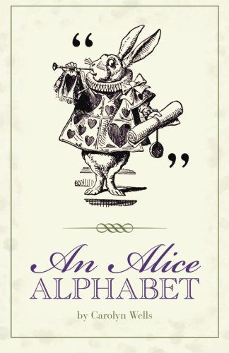 Cover for Carolyn Wells · An Alice Alphabet (Paperback Book) (2013)