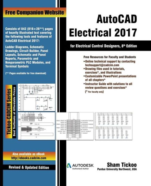 AutoCAD Electrical 2017 for Electrical Control Designers - Prof Sham Tickoo Purdue Univ - Books - Cadcim Technologies - 9781942689461 - July 12, 2016