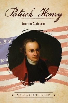 Cover for Coit Tyler · Patrick Henry: American Statesman (Paperback Book) (2020)