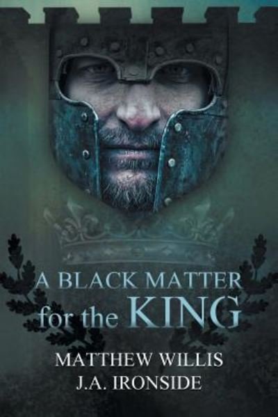 Cover for Matthew Willis · A Black Matter for the King (Pocketbok) (2018)