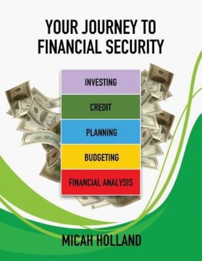 Cover for Micah Holland · Your Journey to Financial Security (Pocketbok) (2019)