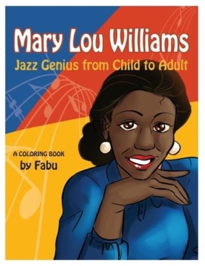 Cover for Fabu Phillis Carter · Mary Lou Williams Coloring Book (Paperback Book) (2021)