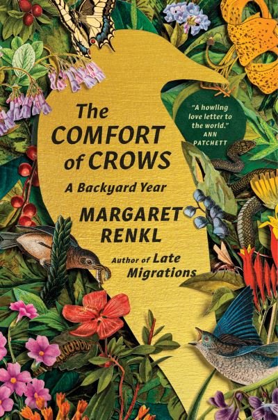 Cover for Margaret Renkl · The Comfort of Crows: A Backyard Year (Hardcover Book) (2023)