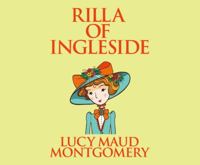 Cover for Lucy Maud Montgomery · Rilla of Ingleside (CD) (2018)