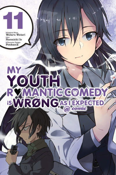 Cover for Wataru Watari · My Youth Romantic Comedy is Wrong, As I Expected @ comic, Vol. 11 (manga) - YOUTH ROMANTIC COMEDY WRONG EXPECTED GN (Paperback Book) (2019)