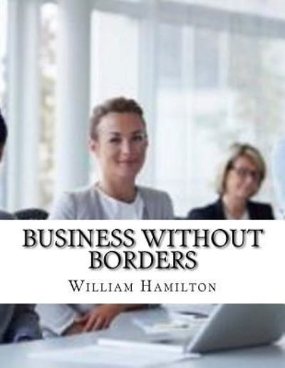 Cover for William Hamilton · Business Without Borders (Paperback Bog) (2017)