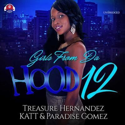 Cover for Treasure Hernandez · Girls from Da Hood 12 (CD) (2018)