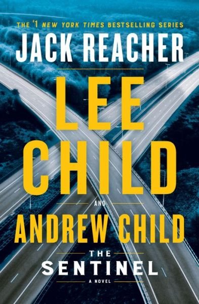 Cover for Lee Child · The Sentinel: A Jack Reacher Novel - Jack Reacher (Hardcover bog) (2020)