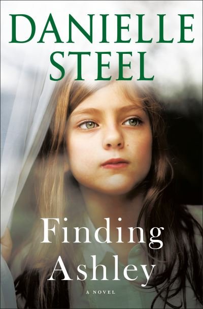 Cover for Danielle Steel · Finding Ashley: A Novel (Inbunden Bok) (2021)