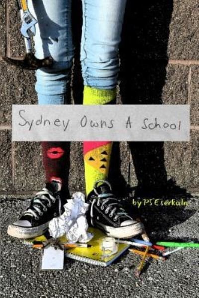 Cover for Ps Eserkaln · Sydney Owns A School (Paperback Book) (2018)