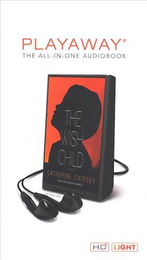 Cover for Catherine Chidgey · The Wish Child (N/A) (2019)