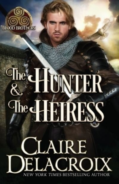 Cover for Claire Delacroix · The Hunter and the Heiress (Paperback Bog) (2022)