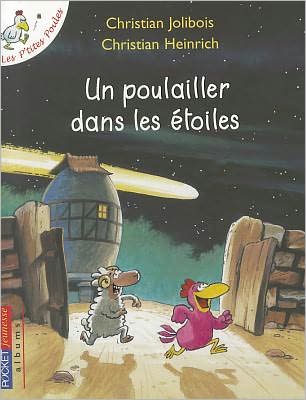 Cover for Christian Jolibois · Poulailler Dans Les Etoiles (Taschenbuch) [French, Albums edition] (2010)