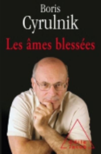 Cover for Boris Cyrulnik · Les ames blessees de la folie a la souffrance psychique (MERCH) (2014)