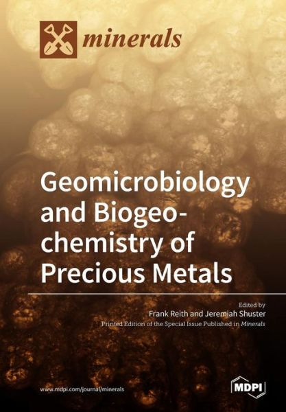Cover for Frank Reith · Geomicrobiology and Biogeochemistry of Precious Metals (Pocketbok) (2018)